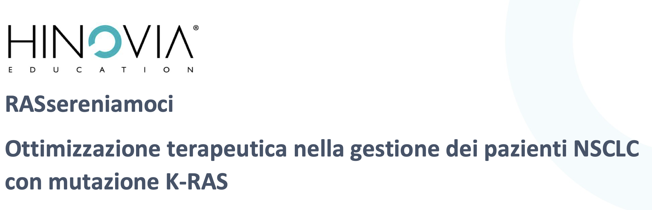 RASsereniamoci - Ottimizzazione terapeutica nella gestione dei pazienti NSCLC con mutazione K-RAS